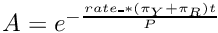 $A=e^{-\frac{rate\_*(\pi_Y+\pi_R)t}{P}}$