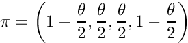 \[ \pi = \left(1-\frac{\theta}{2}, \frac{\theta}{2}, \frac{\theta}{2}, 1-\frac{\theta}{2}\right) \]