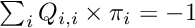 $\sum_i Q_{i,i} \times \pi_i = -1$