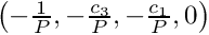 $\left(-\frac{1}{P}, - \frac{c_3}{P}, -\frac{c_1}{P}, 0\right)$