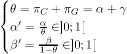 \[ \begin{cases} \theta =\pi_C + \pi_G = \alpha + \gamma\\ \alpha' = \frac{\alpha}{\theta} \in ]0;1[\\ \beta' = \frac{\beta}{1-\theta} \in ]0;1[\\ \end{cases} \]